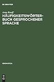rücklauf englisch  Häufigkeitswörterbuch gesprochener Sprache: Gesondert nach Wortarten: alphabetisch, rückläufig-alphabetisch und nach Häufigkeit geordnet (Idiomatica, Band 8)