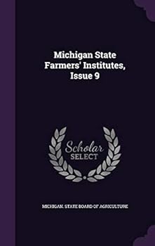 Hardcover Michigan State Farmers' Institutes, Issue 9 Book