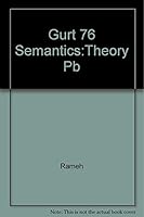 Georgetown University Round Table on Languages and Linguistics: Semantics-Theory and Applications, 1976 0878401113 Book Cover