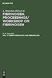 Fibrin formation and Fibrinolysis: April, 23, 1985, London, England (German Edition)