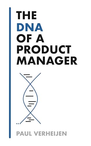 The DNA of a Product Manager