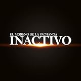 EL MORENO DE LA PACHANGA