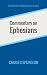 Commentary on Ephesians (Spurgeon Commentary Series)