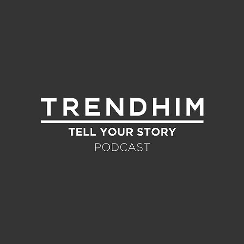 Trendhim's Tell Your Story Podcast cover art