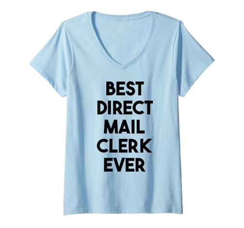 Womens Best Direct Mail Clerk Ever V-Neck T-Shirt