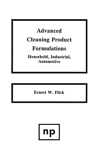 Advanced Cleaning Product Formulations, Vol. 1