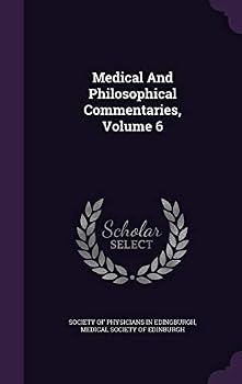 Medical And Philosophical Commentaries, Volume 6