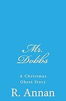 Mr. Dobbs 1942338023 Book Cover