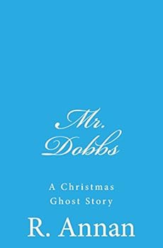 Paperback Mr. Dobbs: A Christmas Ghost Story Book
