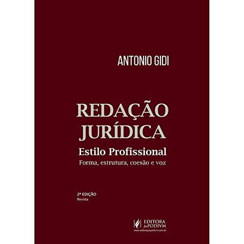 Redação Jurídica Estilo Profissional - Forma, Estrutura, Coesão e voz (2023)
