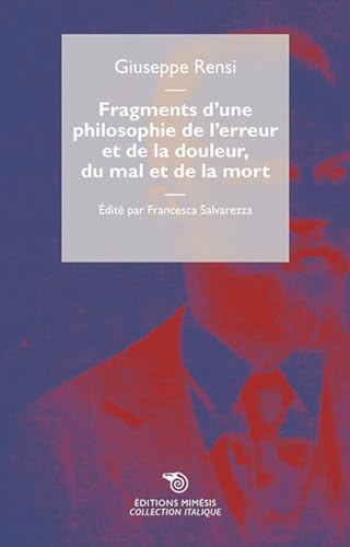 Fragments d’une philosophie de l’erreur et de la douleur, du mal et de la mort
