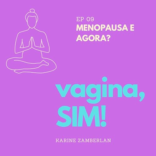 『#9: Menopausa e agora ?』のカバーアート