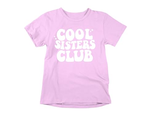 Cool Sisters Club - Toddler Clothes - Funny Kid Apparel Cute Siblings Tshirt Sisterhood Outfit Tee