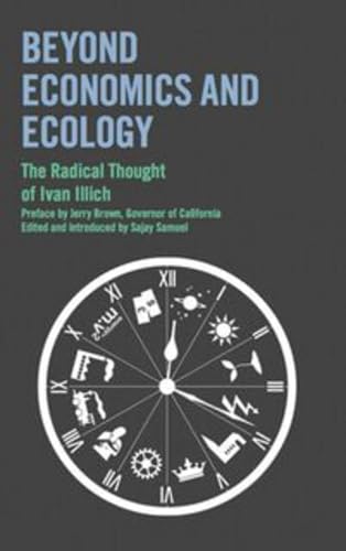 Buy Beyond Economics and Ecology: The Radical Thought of Ivan Illich — BookShops.in