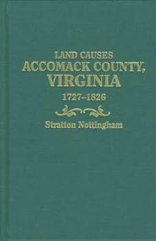 Hardcover Land Causes Accomack County, Virginia 1727-1826 Book