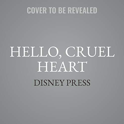 Hello, Cruel Heart Lib/E 1665020466 Book Cover