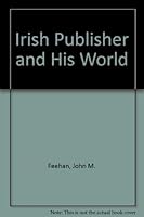 Irish Publisher and His World 0853420653 Book Cover