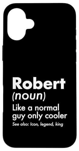 Robert Like A Normal Guy Only Cooler Legend King �t�@�[�X�g�l�[�� �X�}�z�P�[�X iPhone 16 Plus �p