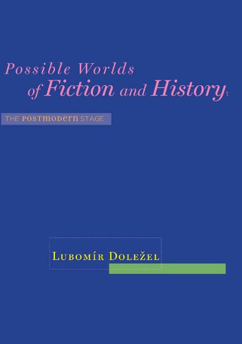 Possible Worlds of Fiction and History: The Postmodern Stage