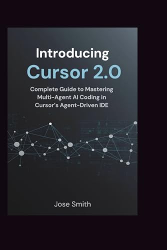 Introducing Cursor 2.0: Complete Guide to Mastering Multi-Agent AI Coding in Cursor's Agent-Driven IDE