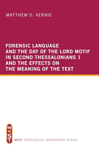 Forensic Language and the Day of the Lord Motif in 2 Thessalonians