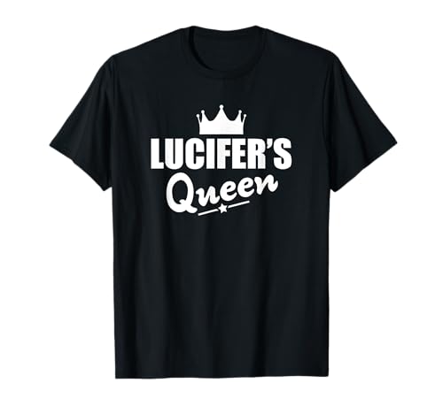 Lucifer's Queen shirt - Funny Goth T-shirt T-Shirt -  I Love Satan shirts by JAC, 86SYTGGXK1H