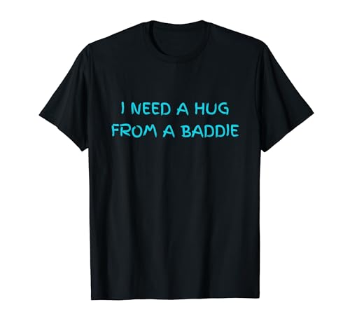 I Need A Hug from A Baddie ����ȃ��[���A T�V���c