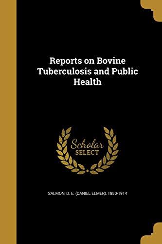 Reports on Bovine Tuberculosis and Public Health