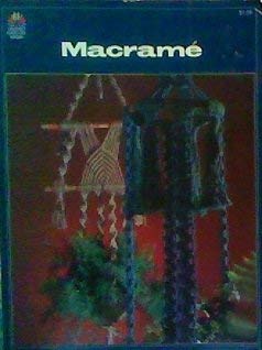 Macrame (Grosset good life books) 0448127369 Book Cover