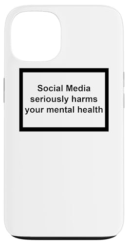 Social Media Seriously Harms Your Mental Health Design Case for iPhone 13