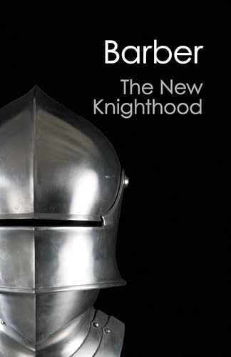 The New Knighthood: A History of the Order of the Temple (Canto Classics)