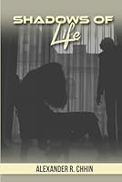 Shadows of Life B0F6CVM8XB Book Cover