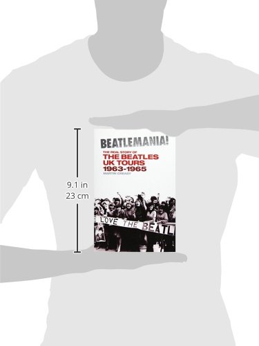 Beatlemania!: The Real Story of the Beatles UK Tours: 1963-1965 - Les Beatles, Paul McCartney, John Lennon, RIngo Starr, George Harrison Beatlemania!: The Real Story of the Beatles UK Tours: 1963-1965 – Image 4