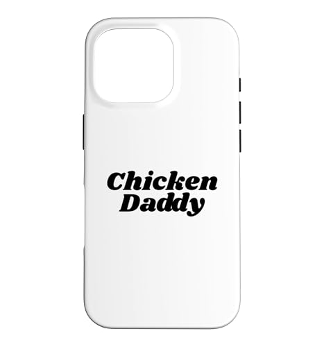 Chicken Daddy Huhner Vater Landwirt Geflugelzuchter Vatertag �X�}�z�P�[�X iPhone 16 Pro �p