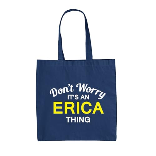 Dressdown Don't Worry It's an ERICA Thing! - 100% Cotton Tote Bag - French Navy - One Size