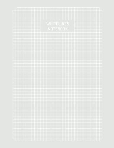 Whitelines Notebook: 8.5" x 11" Quad Ruled Paper