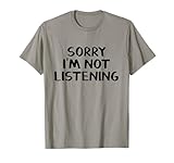 Sorry I'm Not Listening
