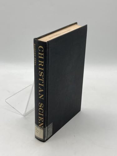 Christian Science: Its Encounter with American ... [Unknown] 0030277906 Book Cover