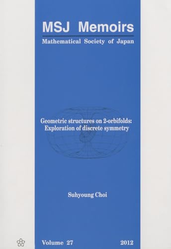 GEOMETRIC STRUCTURES ON 2-ORBIFOLDS (Mathematical Society of Japan Memoirs)