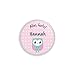 Produktbild Werbewas personalisierbare Buttons für feierliche Anlässe - Geburtstag - Taufe - Babyparty - als Mitbringsel oder Geschenk für Freunde und Familie (38mm) Motiv Eule rosa