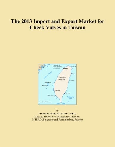 The 2013 Import and Export Market for Check Valves in Taiwan