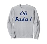 Oh Fada Citation du sud habitant Marseillais Humoristique. Parler le sud. Cadeau humour du sud.