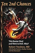 Guide Review Ebook Ten 2nd Chances: This Doctor Died and Went to Hell, Why? 2026