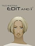 Technotise: Edit & I