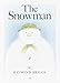 The Snowman: A Classic Children's Book