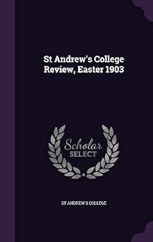 Hardcover St Andrew's College Review, Easter 1903 Book
