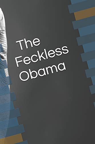 Preisvergleich Produktbild Feckless Obama