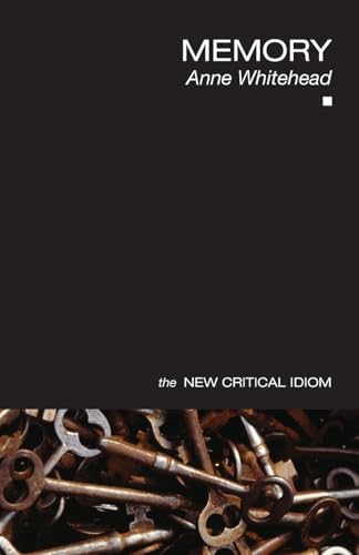 Memory (New Critical Idiom) view 2