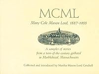 MCML: Mary Cole Mason Lord, 1887-1988 0962542954 Book Cover