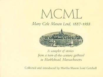 MCML: Mary Cole Mason Lord, 1887-1988